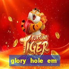 glory hole em porto alegre